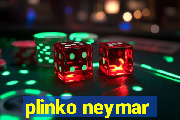 plinko neymar